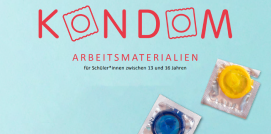 Vorschaubild Arbeitsmaterialien: "Das Kondom" © Fachstelle für Suchtprävention NÖ