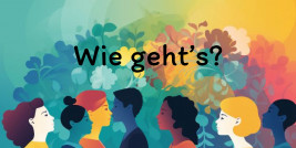 Buntes Bild mit Menschen unterschiedlicher Herkunft und Text: "Wie gehts?"