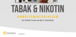 Vorschaubild Arbeitsmaterialien: "Tabak und Nikotin" © Fachstelle für Suchtprävention NÖ